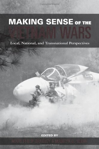 Making Sense Of The Vietnam Wars Local National And Transnational Perspectives 1st Edition Mark Philip Bradley