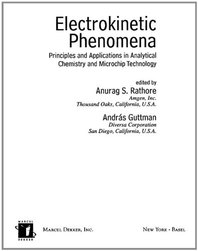 Electrokinetic Phenomena 1st Edition Anurag Rathore Andras Guttman