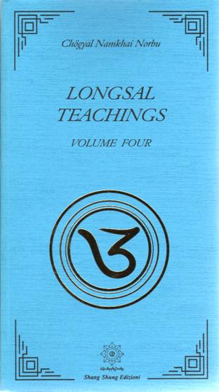 Longsal Teachings Volume 4 Chgyal Namkhai Norbu