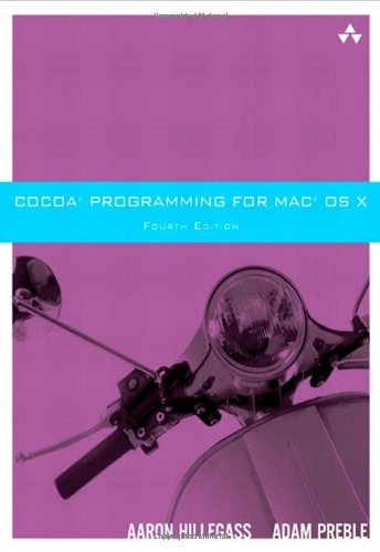 Cocoa Programming For Mac Os X 4th Edition Aaron Hillegass Adam Preble