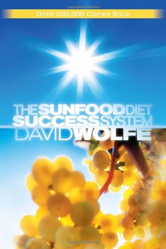 The Sunfood Diet Success System 7th David Wolfe