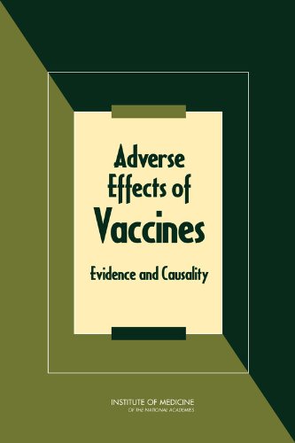 Adverse Effects Of Vaccines Evidence And Causality 1st Edition Committee To Review Adverse Effects Of Vaccines