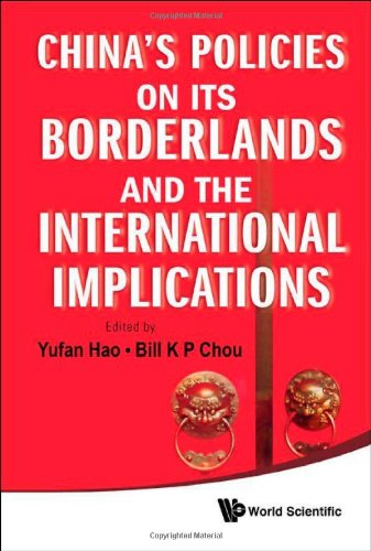 Chinas Policies On Its Borderlands And The International Implications Bill K P Chou