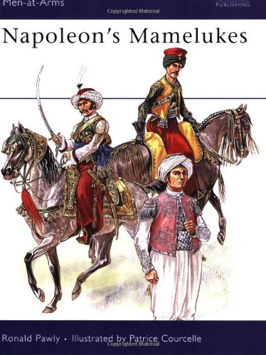 Napoleons Mamelukes Ronald Pawly Patrice Courcelle