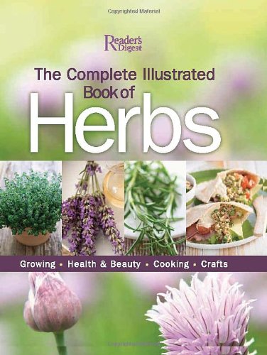The Complete Illustrated Book Of Herbs Readers Digest