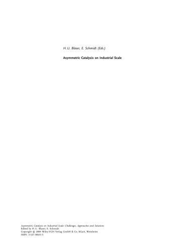 Asymmetric Catalysis On Industrial Scale Challenges Approaches And Solutions Blaser Hu