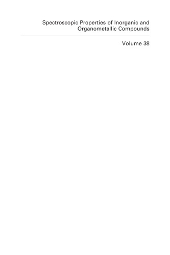 Spectroscopic Properties Of Inorganic And Organometallic Compounds Vol38 A Review Of The Literature Up To Late 2004 Davidson G Ed
