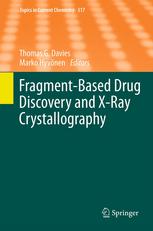 Fragmentbased Drug Discovery And Xray Crystallography 1st Edition Daniel A Erlanson Auth