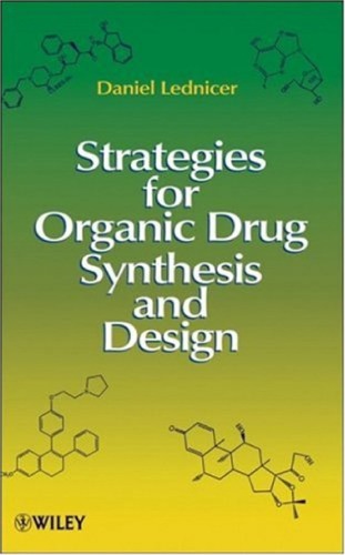 Strategies For Organic Drug Synthesis And Design 2ed Lednicer D