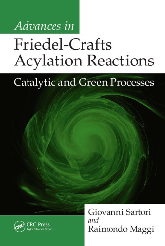 Advances In Friedelcrafts Acylation Reactions Catalytic And Green Processes Satori G