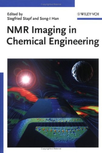 Nmr Imaging In Chemical Engineering Stapf S Han Si Eds