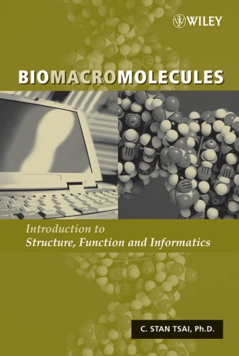 Biomacromolecules Introduction To Struture Function And Informatics Tsai Cs