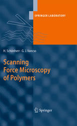 Scanning Force Microscopy Of Polymers 1st Edition Holger Schönherr
