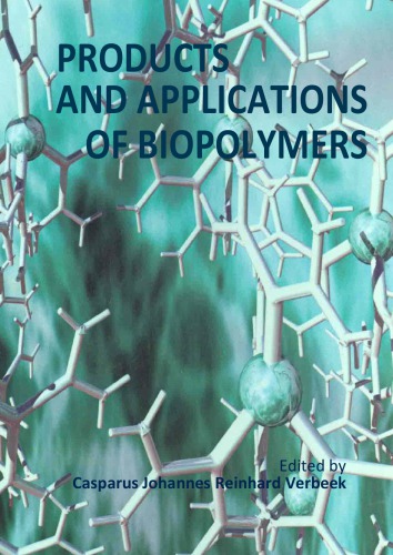 Products And Applications Of Biopolymers Verbeek Cjr Ed
