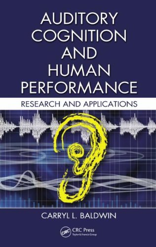 Auditory Cognition And Human Performance Research And Applications Carryl L Baldwin
