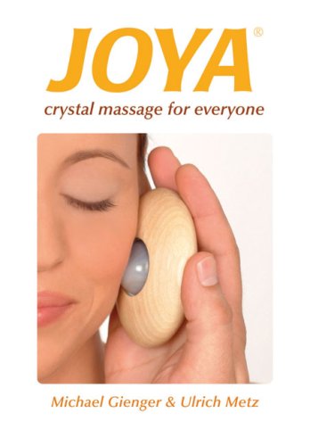 Joya Crystal Massage For Everyone Michael Gienger Ulrich Metz