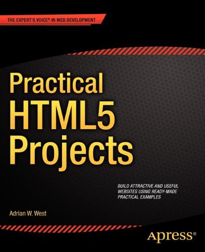 Practical Html5 Projects 1st Edition Adrian W West