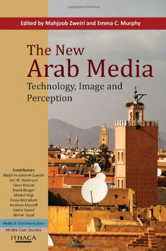 The New Arab Media Technology Image And Perception Emma C Murphy