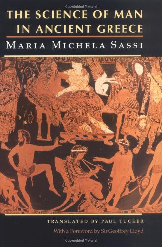 The Science Of Man In Ancient Greece 1st Edition Maria Michela Sassi