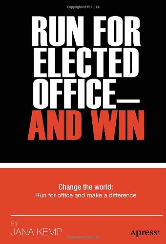 Run For Elected Officeand Win 1st Edition Jana M Kemp