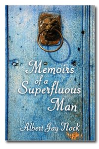 Memoirs Of A Superfluous Man Albert Jay Nock
