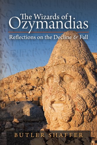 The Wizards Of Ozymandias Butler Shaffer