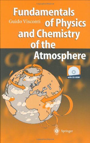 Fundamentals Of Physics And Chemistry Of The Atmosphere 1st Edition Guido Visconti