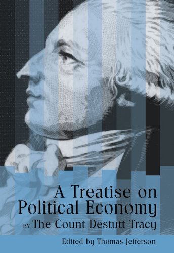 A Treatise On Political Economy Antoine Louis Claude Destutt De Tracy
