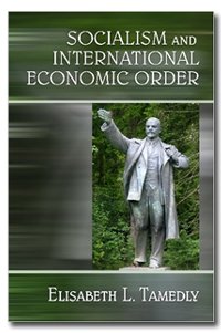 Socialism And International Economic Order Elizabeth Tamedly