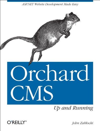 Orchard Cms Up And Running John Zablocki