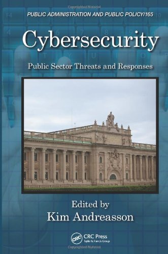 Cybersecurity Public Sector Threats And Responses 1st Edition Kim J Andreasson