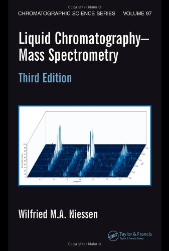Liquid Chromatographymass Spectrometry Third Edition 3rd Edition Wilfried Ma Niessen