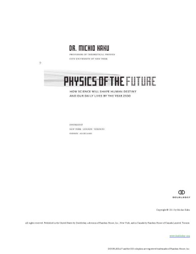Physics Of The Future How Science Will Shape Human Destiny And Our Daily Lives By The Year 2100 Michio Kaku