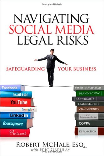 Navigating Social Media Legal Risks Safeguarding Your Business 1st Edition Robert Mchale