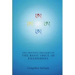 The Precious Treasury Of The Basic Space Of Phenomena Longchen Rabjam