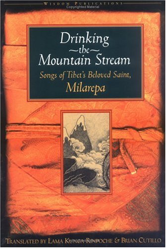 Drinking The Mountain Stream Songs Of Tibets Beloved Saint Milarepa Rev Sub Jetsun Milarepa