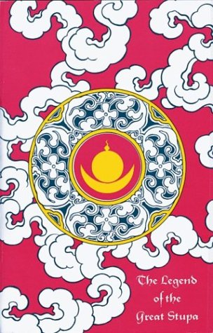 Legend Of The Great Stupa Two Termas From The Nyingma Tradition Bilingual Padmasambhava