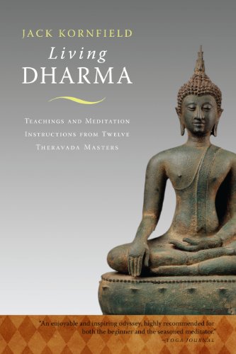 Living Dharma Teachings And Meditation Instructions From Twelve Theravada Masters Jack Kornfield