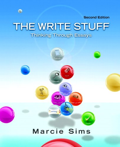 The Write Stuff Thinking Through Essays 2nd Edition Marcie Sims