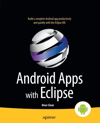 Android Apps With Eclipse 1st Edition Onur Cinar