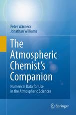 The Atmospheric Chemists Companion Numerical Data For Use In The Atmospheric Sciences 1st Edition Peter Warneck