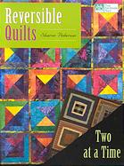 Reversible Quilts Two At A Time Sharon Pederson