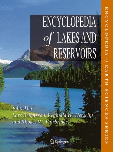 Encyclopedia Of Lakes And Reservoirs 2012th Edition Lars Bengtsson