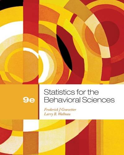Statistics For The Behavioral Sciences 9th Edition Frederick J Gravetter