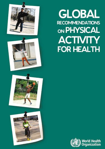 Global Recommendation On Physical Activity For Health
