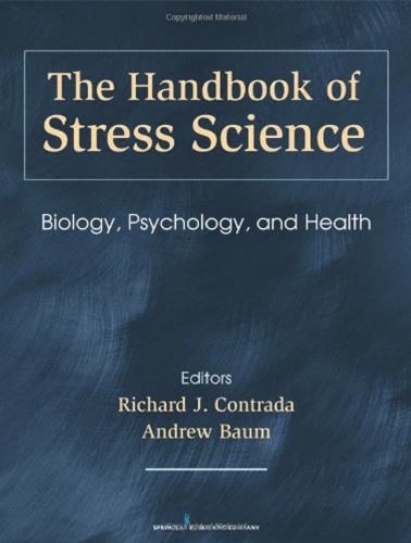 The Handbook Of Stress Science Biology Psychology And Health Contrada R