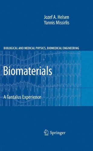 Biomaterials A Tantalus Experience 1st Edition Jozef A Helsen