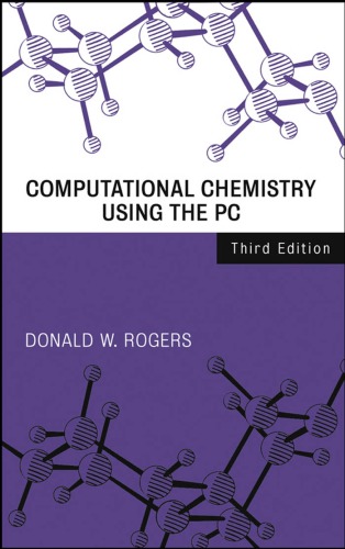 Computational Chemistry Using The Pc 3ed Rogers Dw