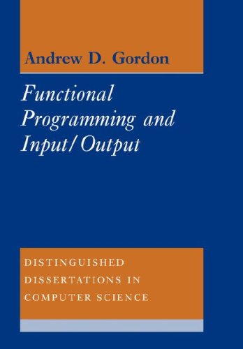 Functional Programming And Inputoutput 1st Edition Andrew D Gordon