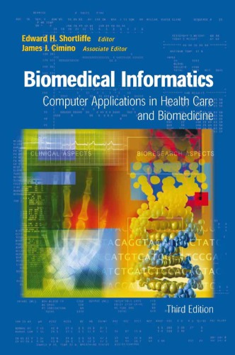 Biomedical Informatics Computer Applications In Health Care And Biomedicine 3ed Shortliffe E
